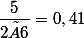 \dfrac{5}{2×6}=0,41
